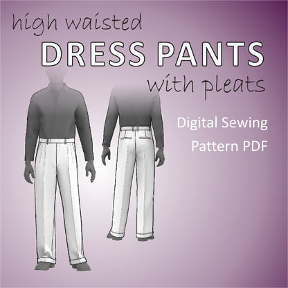 High Waisted Dress Pants with Pleats Sewing Pattern PDF for men mascultory High Waisted Dress Pants with Pleats Sewing Pattern PDF for men mascultory